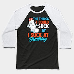 I Suck At Breathing Funny Inhaler Asthma Awareness Baseball T-Shirt